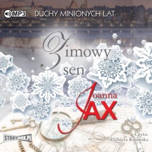 Duchy minionych lat. Tom 4. Zimowy sen, Joanna Jax - audiobook CD mp3