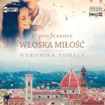 Il professore. Włoska miłość, Weronika Tomala - audiobook CD mp3