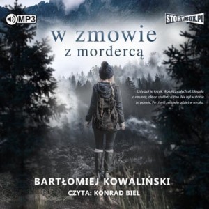 W zmowie z mordercą, Bartłomiej Kowaliński - audiobook CD mp3