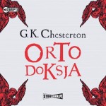 Ortodoksja, Gilbert Keith Chesterton - audiobook CD mp3