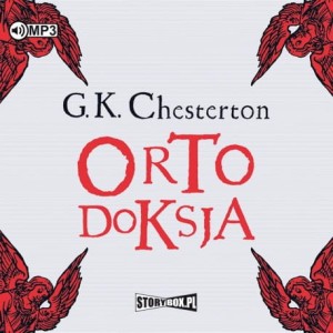 Ortodoksja, Gilbert Keith Chesterton - audiobook CD mp3