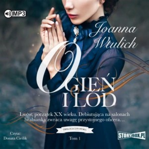 Pakiet Trylogia lwowska: Ogień i lód, Światło i mrok, Brzask i zmierzch, tomy 1-3, Joanna Wtulich - audiobooki 3 CD mp3