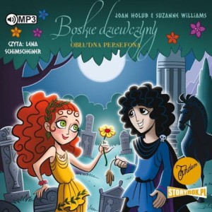 Boskie dziewczyny. Tom 2. Obłudna Persefona, Joan Holub, Suzanne Williams - audiobook CD mp3