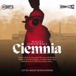 Ciemnia, Maciej Liziniewicz - audiobook CD mp3