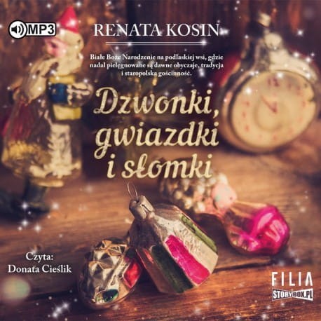 Dzwonki, gwiazdki i słomki, Renata Kosin - audiobook CD mp3