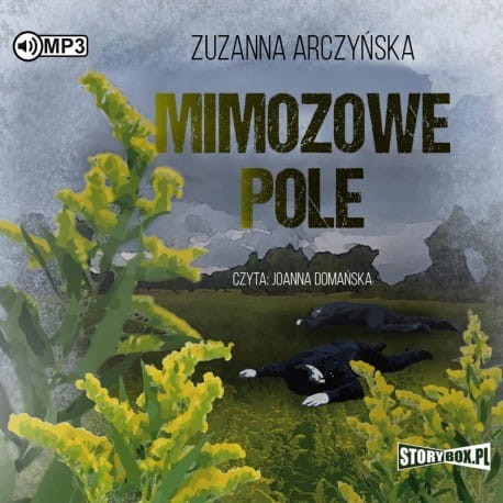 Mimozowe pole, Zuzanna Arczyńska - audiobook CD mp3