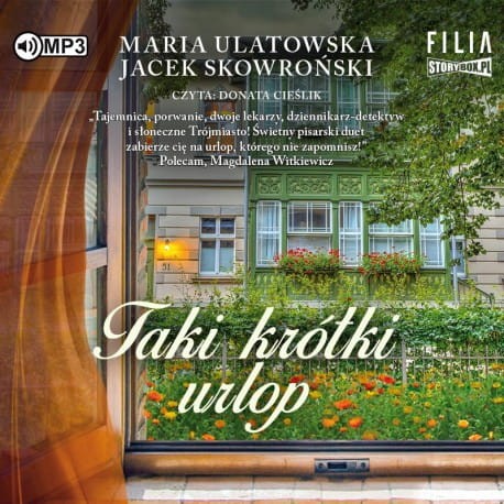 Taki krótki urlop, Maria Ulatowska, Jacek Skowroński - audiobook CD mp3