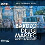 Bardzo długi marzec, Andrzej Dziurawiec - audiobook CD mp3