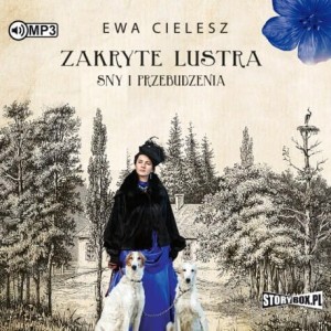 Zakryte lustra. Tom 1. Sny i przebudzenia, Ewa Cielesz - audiobook CD mp3