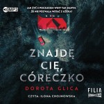 Znajdę cię, córeczko, Dorota Glica - audiobook CD mp3