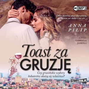 Toast za Gruzję, Anna Pilip - audiobook CD mp3