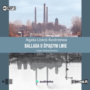 Ballada o śpiącym lwie, Agata Listoś-Kostrzewa - audiobook CD mp3