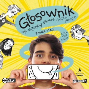 Głosownik, czyli odjechany dziennik Staszka Juraszka, Paweł Maj - audiobook CD mp3