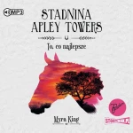 Stadnina Apley Towers. Tom 5. To, co najlepsze, Myra King - audiobook CD mp3