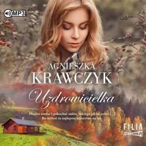 Leśne Ustronie, tom 2, Uzdrowicielka, Agnieszka Krawczyk - audiobook CD mp3