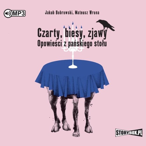 Czarty, biesy, zjawy. Opowieści z pańskiego stołu, Jakub Bobrowski, Mateusz Wrona - audiobook CD mp3