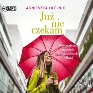 Już nie czekam, Agnieszka Olejnik - audiobook CD mp3
