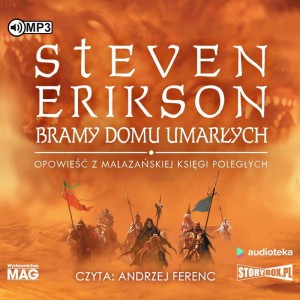 Bramy Domu Umarłych, Steven Erikson - audiobook CD mp3