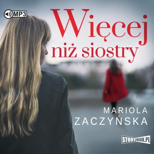 Więcej niż siostry, Mariola Zaczyńska - audiobook CD mp3