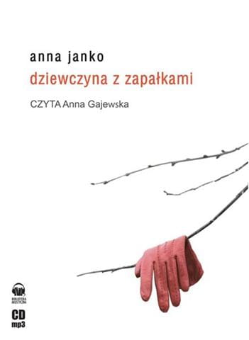 Dziewczyna z zapałkami, Anna Janko - audiobook CD mp3