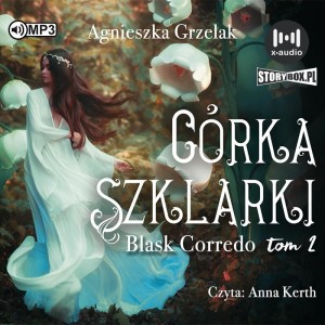 Blask Corredo. Tom 2. Córka Szklarki, Agnieszka Grzelak - audiobook CD mp3