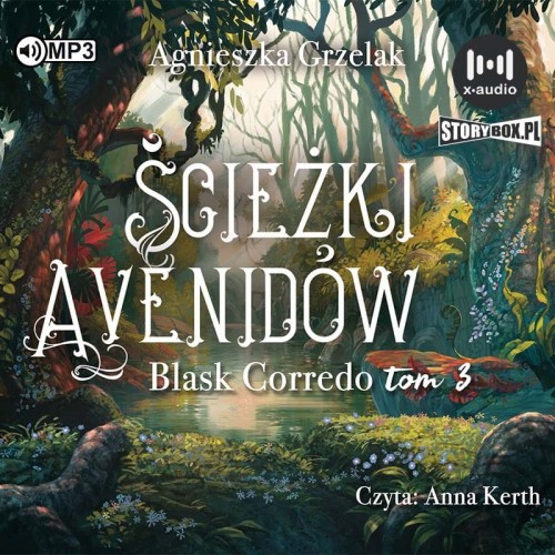 Blask Corredo. Tom 3. Ścieżki Avenidów, Agnieszka Grzelak - audiobook CD mp3