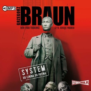 System. Od Lenina do Putina, Grzegorz Braun - audiobook CD mp3