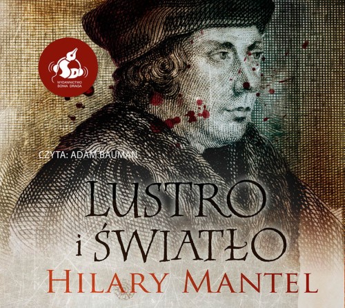 Lustro i światło. Tomasz Cromwell. Tom 3, Hilary Mantel - audiobook CD mp3