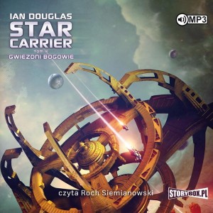 Star Carrier. Tom IX. Gwiezdni Bogowie, Ian Douglas - audiobook CD mp3