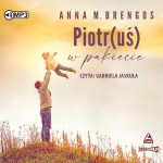 Piotr(uś) w pakiecie, Anna M. Brengos - audiobook CD mp3