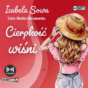 Seria owocowa. Tom 2. Cierpkość wiśni, Izabela Sowa - audiobook CD mp3