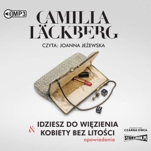 Idziesz do więzienia & Kobiety bez litości, Camilla Lackberg - audiobook CD mp3