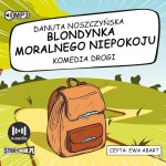 Blondynka moralnego niepokoju. Komedia drogi, Danuta Noszczyńska - audiobook CD mp3