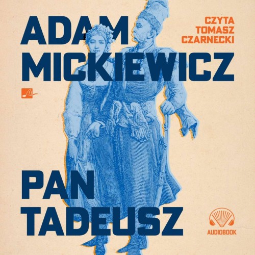 Pan Tadeusz. Adam Mickiewicz - audiobook CD mp3