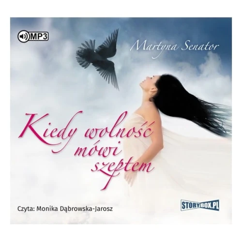 Kiedy wolność mówi szeptem, Maryna Senator - audiobook CD mp3