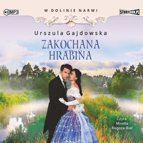 W dolinie Narwi. Tom 3. Zakochana hrabina, Urszula Gajdowska - audiobook CD mp