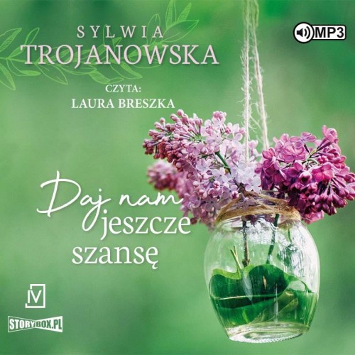 Daj nam jeszcze szansę, Sylwia Trojanowska - audiobook CD mp3