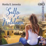 Selfie z Katalonią, Monika B. Janowska - audiobook CD mp3