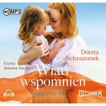 Trylogia Zakątek szczęścia, tom 3: Wiatr wspomnień,  Dorota Schrammek - audiobook CD mp3