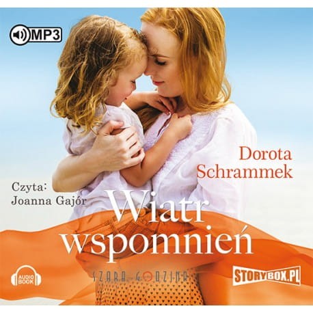Trylogia Zakątek szczęścia, tom 3: Wiatr wspomnień, Dorota Schrammek - audiobook CD mp3