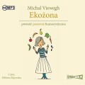 Pakiet Eko: Ekożona, Ekomąż, tomy 1-2, Michal Viewegh - audiobooki 2 CD