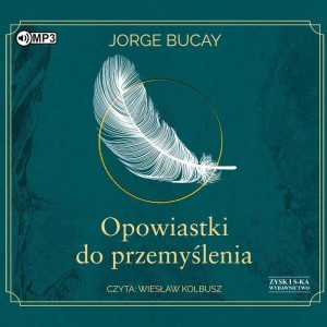 Opowiastki do przemyślenia, Jorge Bucay - audiobook CD mp3