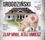 Złap mnie, jeśli umiesz. Alek Rogoziński - audiobook CD mp3