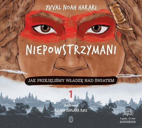 Niepowstrzymani. Jak przejęliśmy władzę nad światem, Yuval Noah Harari - audiobook CD mp3