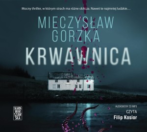 Krwawnica, Mieczysław Gorzka - audiobook CD mp3
