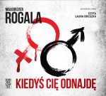 Kiedyś cię odnajdę, Małgorzata Rogala - audiobook CD mp3