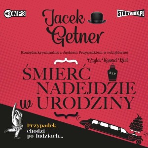 Śmierć nadejdzie w urodziny, Jacek Getner - audiobook CD mp3