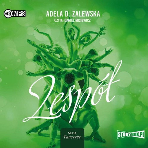 Tancerze. Tom 3. Zespół, Adela D. Zalewska - audiobook CD mp3