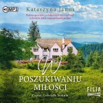 W poszukiwaniu miłości, Katarzyna Janus - audiobook CD mp3