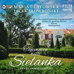 Tajemnica wilii Sielanka, Maria Ulatowska, Jacek Skowroński - audiobook CD mp3